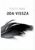 Fekete Anna - Oda-vissza