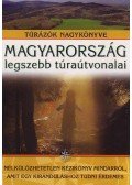 Nagy Balázs - Magyarország legszebb túraútvonalai
