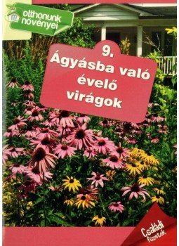 Horváthné Dr. Baracsi Éva, Balázs Erzsébet, Nagy Árpád, Szabó Péter, Hajdu Zsuzsanna - Ágyásba való évelő virágok Horváthné Dr. Baracsi Éva, Balázs Erzsébet, Nagy Árpád, Szabó Péter, Hajdu Zsuzsanna - Ágyásba való évelő virágok, Kisújszállás 2013 antikvár könyv