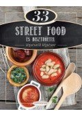 CSIGÓ ZITA , KOCSIS BÁLINT - 33 street food és bisztróétel - Lépésről lépésre