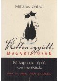 Mihalec Gábor - Ketten együtt, magabiztosan