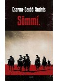 Cserna-Szabó András - Sömmi.