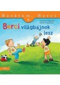 Christian Tielmann , Sabine Kraushaar - Berci világbajnok lesz - Barátom, Berci 3.