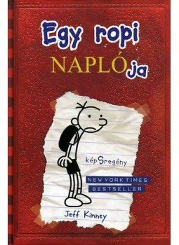 Jeff Kinney - Egy ropi naplója 1. képes regény - kemény borítós, null 2008 antikvár könyv