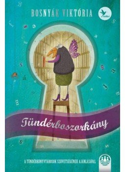 Bosnyák Viktória - Tündérboszorkány Bosnyák Viktória - Tündérboszorkány, Budapest 2014 antikvár könyv