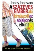 Jonas Jonasson - A százéves ember, aki kimászott az ablakon és eltűnt