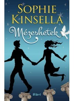 Sophie Kinsella - Mézeshetek Sophie Kinsella - Mézeshetek, Budapest 2013 antikvár könyv