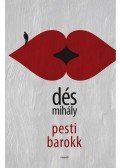 Dés Mihály - Pesti barokk
