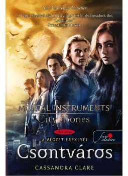Cassandra Clare - Csontváros Cassandra Clare - Csontváros, null 2013 antikvár könyv