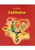 Rot Barna - Szélkakas - Gyermekversek