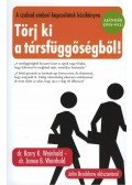 Weinhold, Barry K.,Weinhold, Janae B. - Törj ki a társfüggőségből!