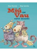 Timo Parvela - Miú és Vau esti meséi