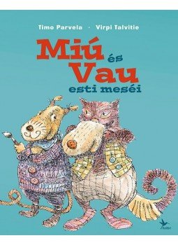 Timo Parvela - Miú és Vau esti meséi, null 2015 antikvár könyv