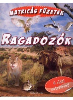  - Ragadozók - matricás füzetek, null 2011 antikvár könyv