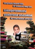 GERGÉNYINÉ NÉMETH ERIKA, DR. S - Szövegértelmezési gyakorlatok alsósoknak - Ne csak olvasd, értsd is!