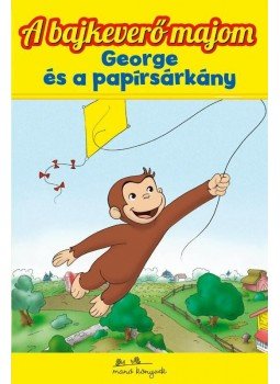  - George és a papírsárkány - A bajkeverő majom 5., null 2014 antikvár könyv