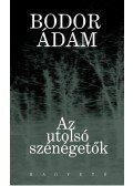 Bodor Ádám - Az utolsó szénégetők