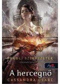 Cassandra Clare - A hercegnő - Pokoli szerkezetek 3.