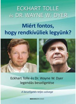 Dr. Wayne W. Dyer, Eckhart Tolle - Miért fontos, hogy rendkívüliek legyünk?- Ajándék DVD-melléklettel, null 2015 antikvár könyv