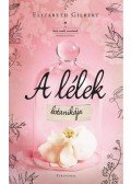 Elizabeth Gilbert - A lélek botanikája