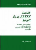 Dobrovits Mihály - Jurták és az EBESZ között - Iszlám és nemzetépítés a volt Szovjetunió szunnita iszlám többségű régióiban