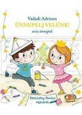 Vadadi Adrienn - Ünnepelj velünk - ovis ünnepek