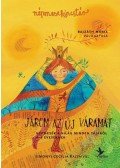 BAJZÁTH MÁRIA - Járom az új váramat - (népmesék óvodásoknak) - Népmesekincstár 2.