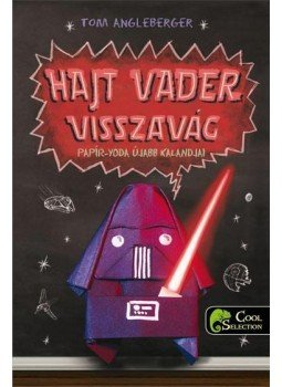 Tom Angleberger - Hajt Vader visszavág Tom Angleberger - Hajt Vader visszavág, null 2015 antikvár könyv