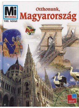 Francz Magdolna, Ősz Gábor, Rabi Éva, Rozgonyi Sarolta - Otthonunk, Magyarország Francz Magdolna, Ősz Gábor, Rabi Éva, Rozgonyi Sarolta - Otthonunk, Magyarország, Budapest 2009 antikvár könyv