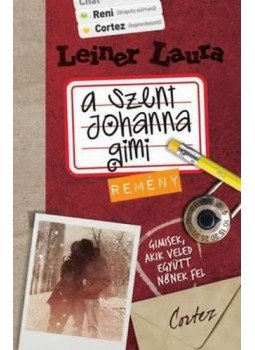 Leiner Laura - A Szent Johanna gimi 5. - Remény Leiner Laura - A Szent Johanna gimi 5. - Remény, Budapest 2011 antikvár könyv