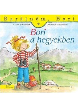 Liane Schneider , Annette Steinhauer - Bori a hegyekben - Barátnőm, Bori 33. Liane Schneider , Annette Steinhauer - Bori a hegyekben - Barátnőm, Bori 33., null 2015 antikvár könyv