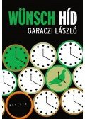 Garaczi László - Wünsch híd - (egy lemur vallomásai)