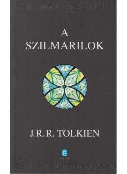 J. R. R. Tolkien - A szilmarilok J. R. R. Tolkien - A szilmarilok, Budapest 2015 antikvár könyv