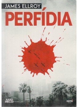 James Ellroy - Perfídia James Ellroy - Perfídia, Budapest 2015 antikvár könyv