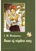 Lucy Maud Montgomery - Anne új vizekre evez