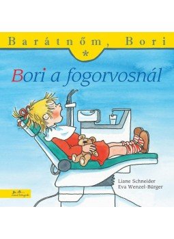 Liane Schneider - Bori a fogorvosnál Liane Schneider - Bori a fogorvosnál, Budapest 2011 antikvár könyv