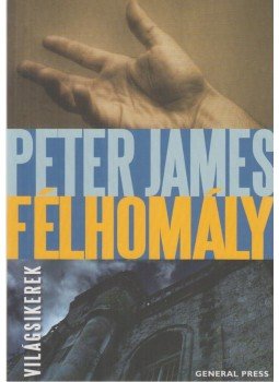 Peter James - Félhomály Peter James - Félhomály, Budapest 2010 antikvár könyv