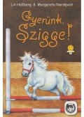 Lin Hallberg , Margareta Nordqvist - Gyerünk, Szigge!