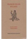 Francois Villon,Faludy György - Francois Villon balladái Faludy György átköltésében