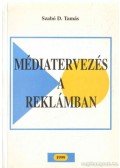 Szabó D. Tamás - Médiatervezés a reklámban