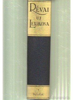 Kollega Tarsoly István - Révai Új Lexikona 7. kötet (Fej-Gak) Kollega Tarsoly István - Révai Új Lexikona 7. kötet (Fej-Gak), Szekszárd 2004 antikvár könyv