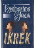 Stone, Katherine - Ikrek