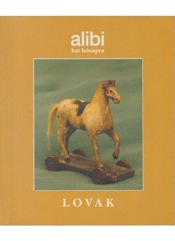 Csontos Erika (szerk.), Torma Tamás (szerk.), Alexander Brody, Farkasházy Tivadar, Márton László, Nagy Gabriella - Alibi hat hónapra 3. - Lovak Csontos Erika (szerk.), Torma Tamás (szerk.), Alexander Brody, Farkasházy Tivadar, Márton László, Nagy Gabriella - Alibi hat hónapra 3. - Lovak, Budapest 2002 antikvár könyv