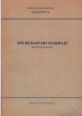 Mayer Lászlóné - Női ruhaipari szakrajz