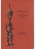 Kende István - Karunga a holtak ura