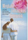 Donelly, Mark,Donelly, Chrissy,De Angelis, Barbara,Jack Canfield,Mark Victor Hansen - Megható romantikus történetek