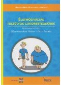 Gézsi Andrásné,Gézsi András - Életmódváltás túlsúlyos cukorbetegeknek + CD
