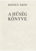 Kovács Ákos - A hűség könyve