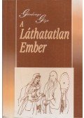 Gárdonyi Géza - A láthatatlan ember