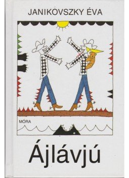 Janikovszky Éva - Ájlávjú Janikovszky Éva - Ájlávjú, Budapest 2003 antikvár könyv